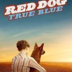 Poster for the movie "Red Dog: True Blue"