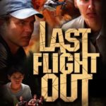 Poster for the movie "Last Flight Out"