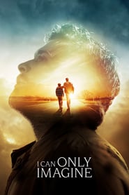 Poster for the movie "I Can Only Imagine"