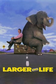 Poster for the movie "Larger than Life"